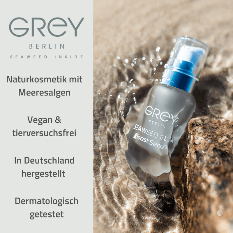 GREY Berlin Seaweed Glow Boost Serum: Naturkosmetik mit Meeresalgen, vegan und tierversuchsfrei, in Deutschland hergestellt, dermatologische getestet